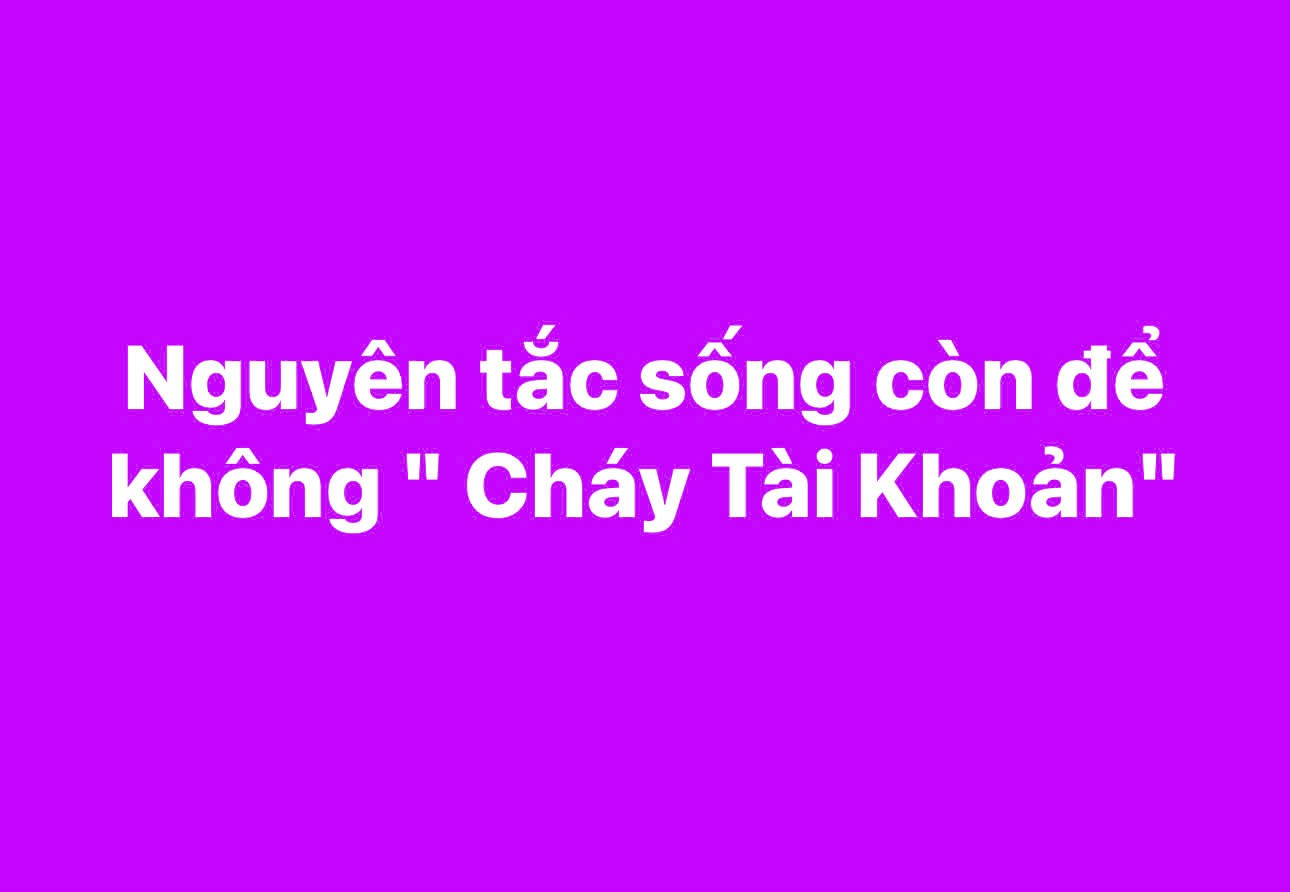 3 Nguyên Tắc Vàng Cho Người Vốn Nhỏ – Muốn Sống Dài Trong Trading