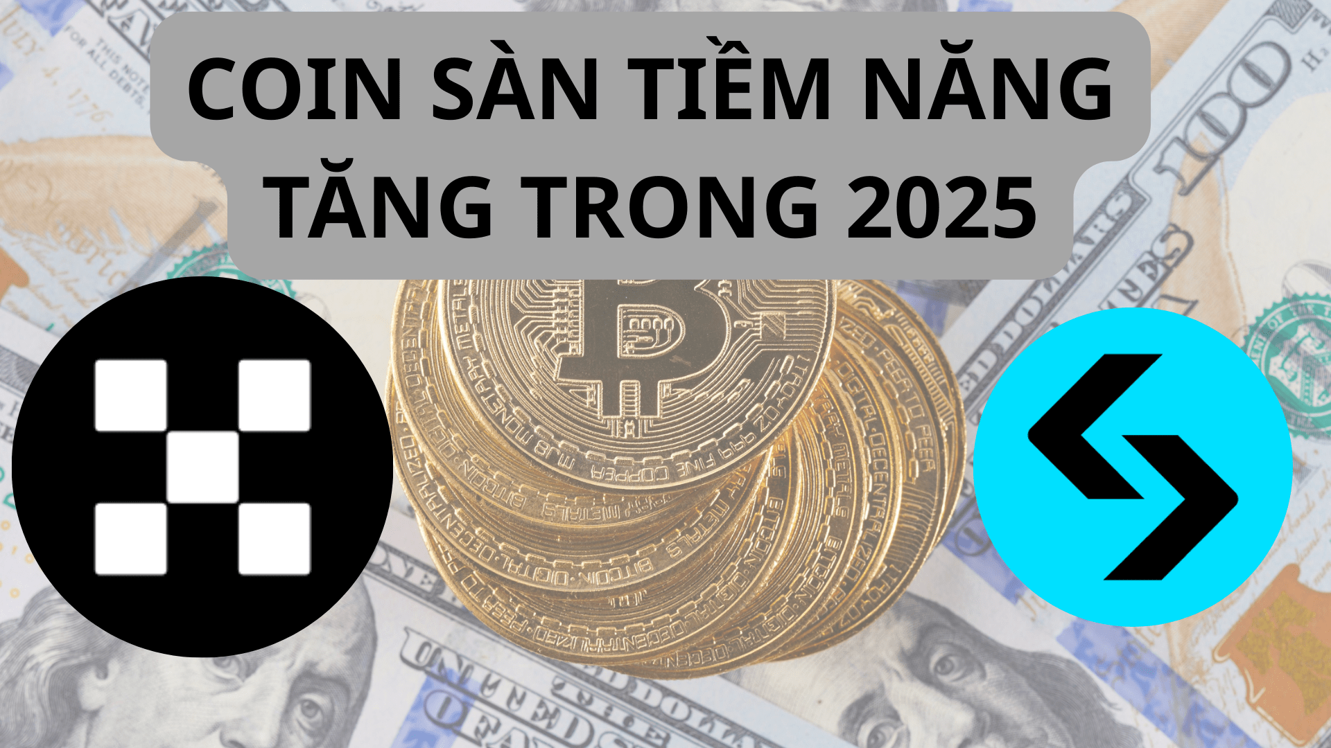 2 coin sàn được kỳ vọng nhiều