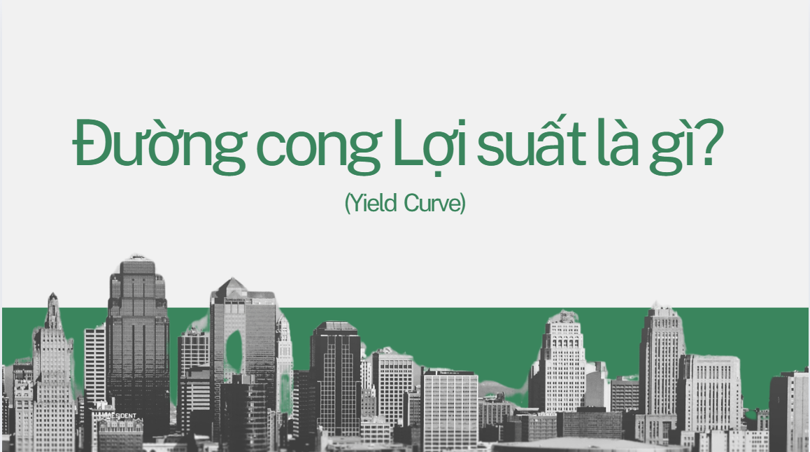 Lãi suất và đường cong Lợi suất